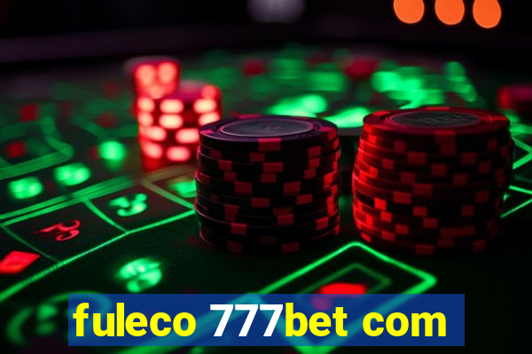 fuleco 777bet com