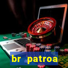 br patroa plataforma jogo online