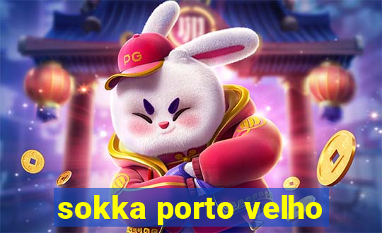 sokka porto velho