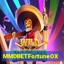 MMDBETFortuneOX