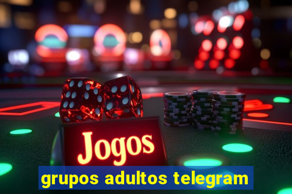 grupos adultos telegram