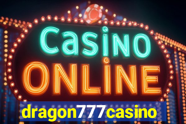 dragon777casino