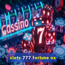 slots 777 fortune ox