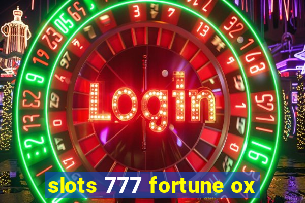 slots 777 fortune ox