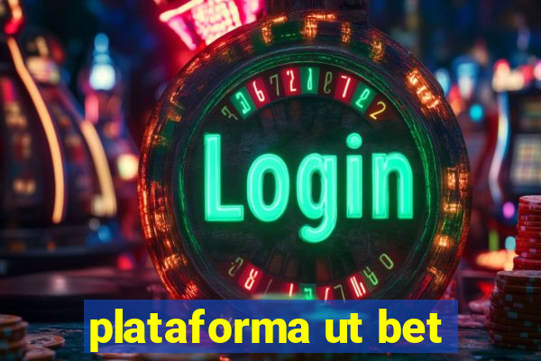 plataforma ut bet