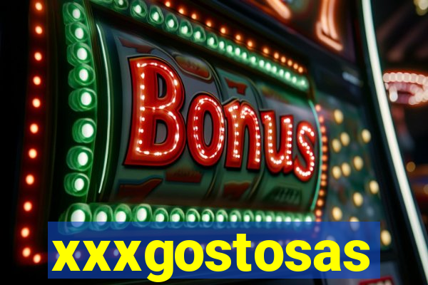 xxxgostosas