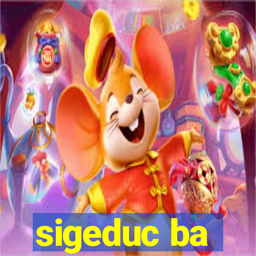 sigeduc ba