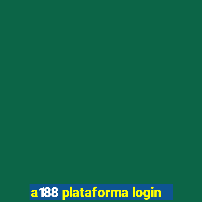 a188 plataforma login