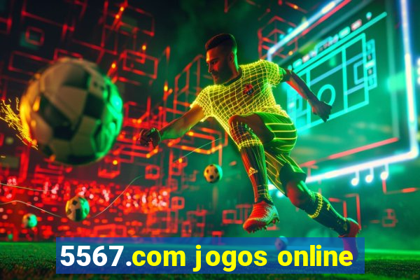 5567.com jogos online