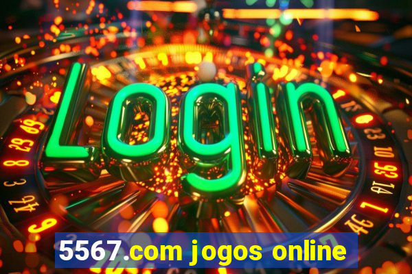 5567.com jogos online