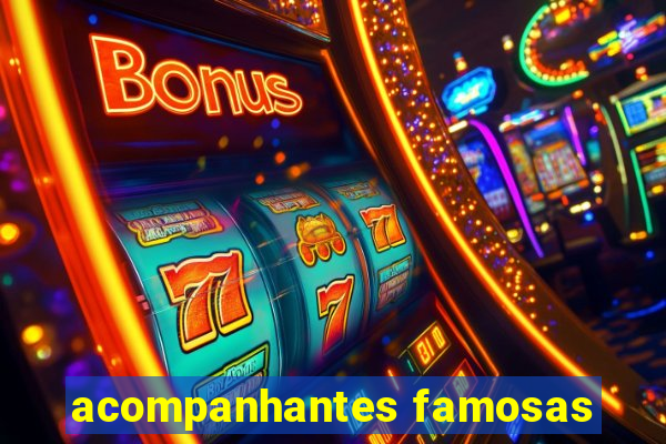 acompanhantes famosas