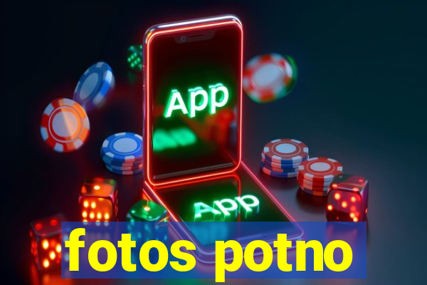 fotos potno