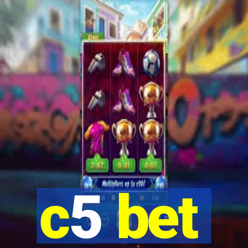 c5 bet