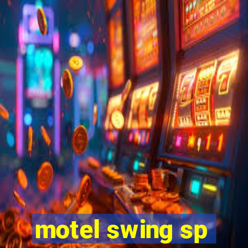 motel swing sp