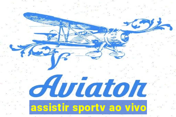 assistir sportv ao vivo