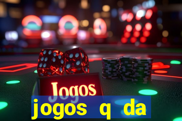 jogos q da dinheiro de verdade