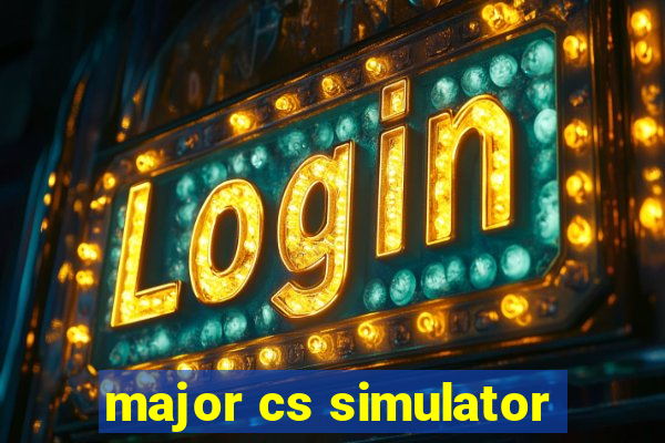 major cs simulator