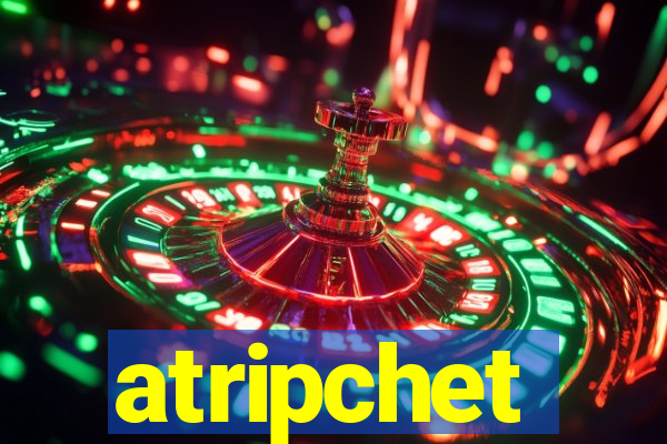 atripchet