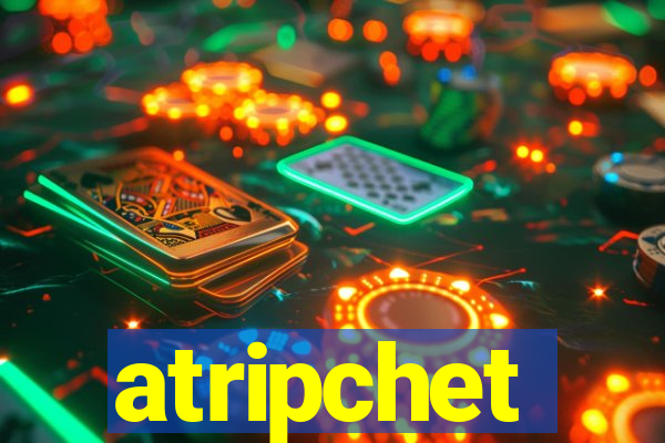 atripchet