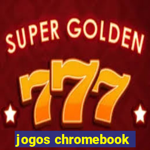 jogos chromebook