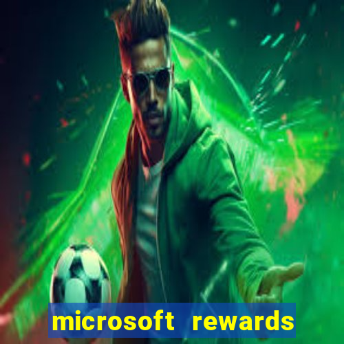 microsoft rewards ganhe recompensas