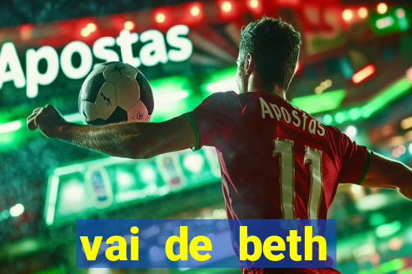 vai de beth gusttavo lima