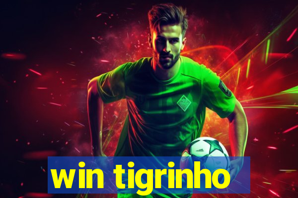 win tigrinho