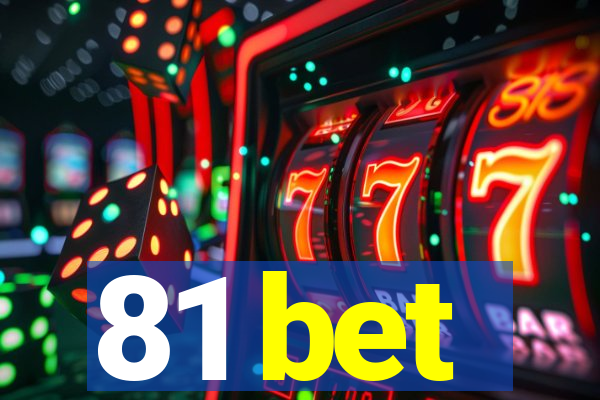 81 bet