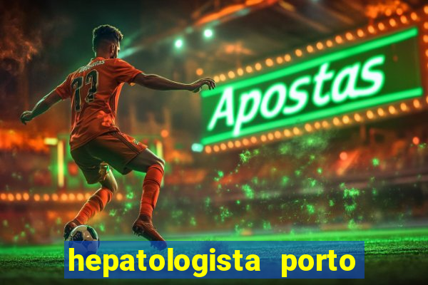 hepatologista porto alegre ipe