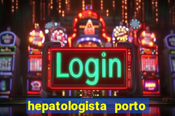 hepatologista porto alegre ipe