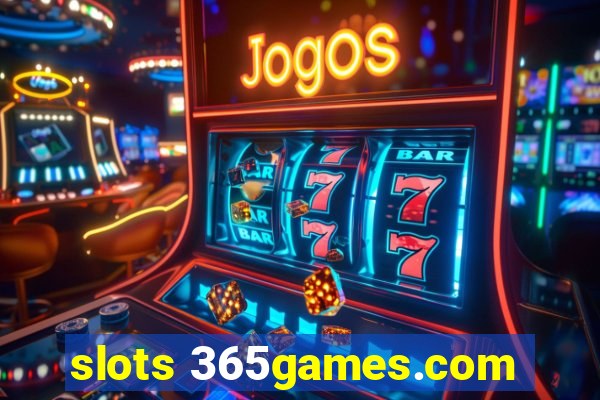 slots 365games.com