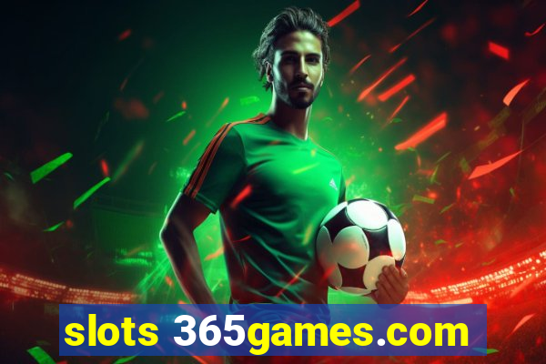 slots 365games.com