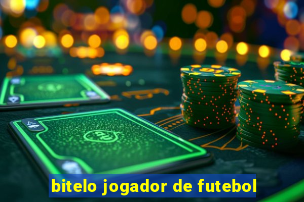 bitelo jogador de futebol