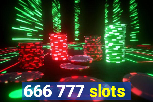 666 777 slots