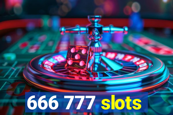 666 777 slots