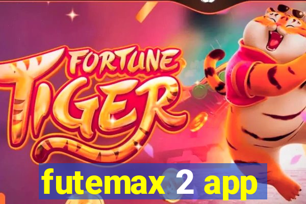 futemax 2 app