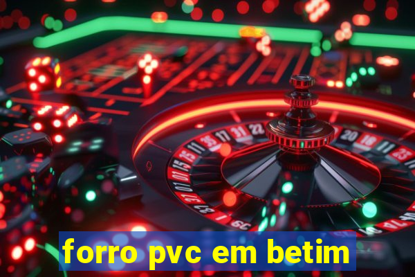 forro pvc em betim