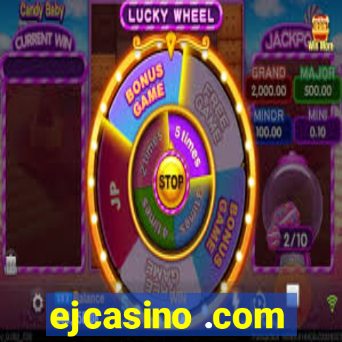 ejcasino .com