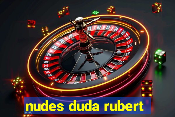 nudes duda rubert