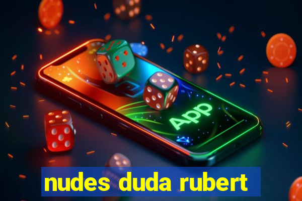 nudes duda rubert