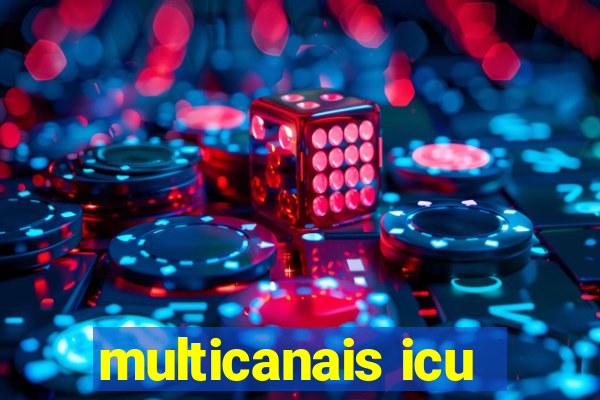 multicanais icu