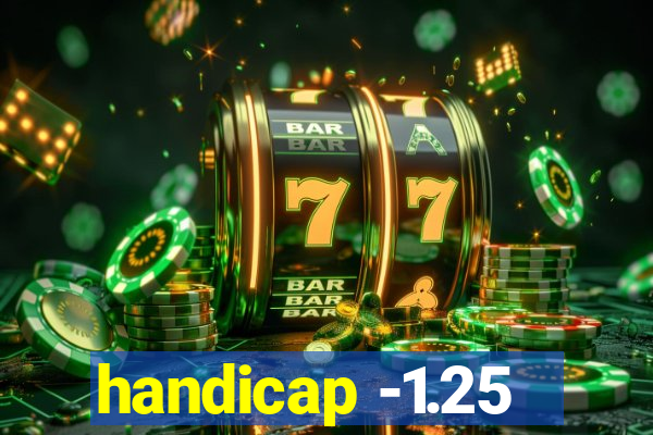 handicap -1.25