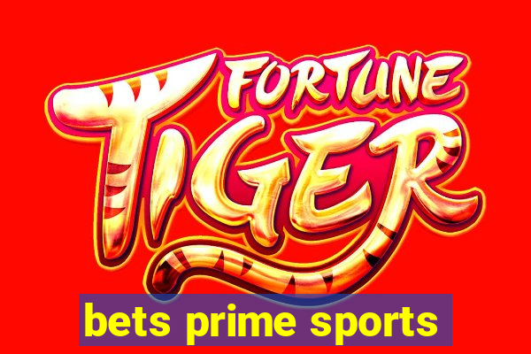 bets prime sports