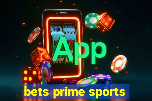 bets prime sports