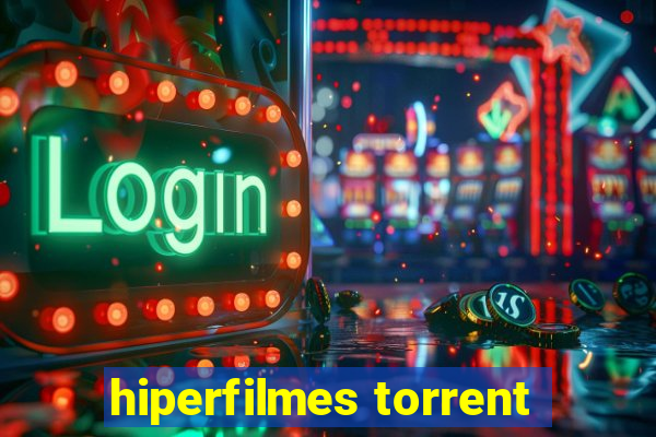 hiperfilmes torrent