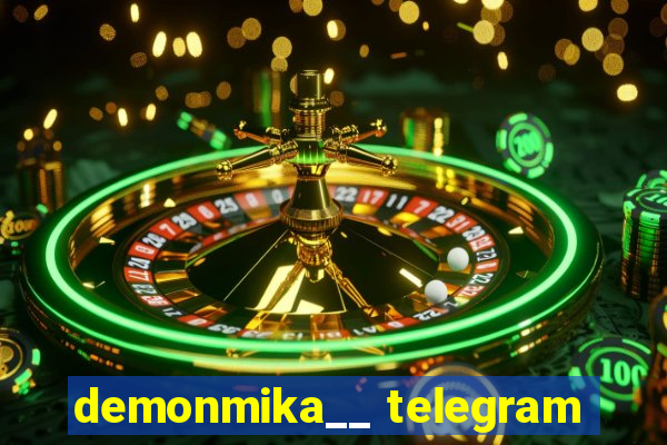 demonmika__ telegram