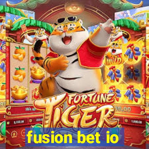 fusion bet io