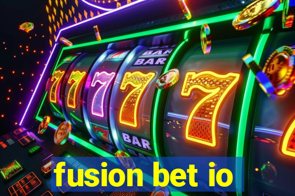 fusion bet io