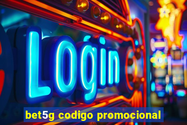 bet5g codigo promocional