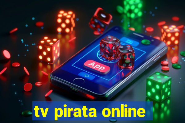 tv pirata online